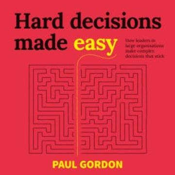 Hard Decisions Made Easy audiobook, Paul Gordon