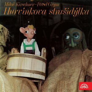 Hurvínkova strašidýlka, Miloš Kirschner, Pavel Grym