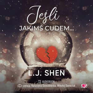 Jeśli jakimś cudem, L.J. Shen