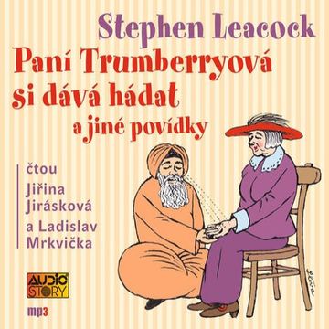 Paní Trumberryová si dává hádat a jiné povídky audiobook, Stephen Leacock