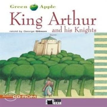 King Arthur and his Knights audiobook, CIDEB EDITRICE, George Gibson
