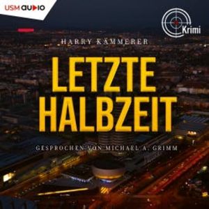 Letzte Halbzeit, Harry Kämmerer