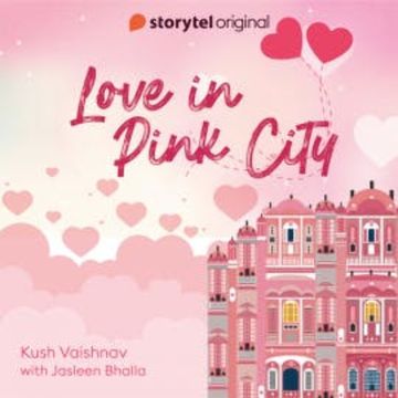Love in Pink City audiobook, Kush Vaishnav