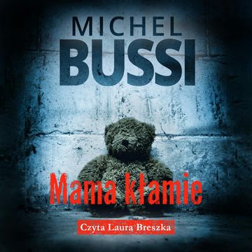 Mama kłamie audiobook, Michel Bussi