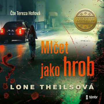 Mlčet jako hrob audiobook, Lone Theilsová