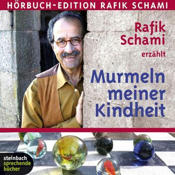 Murmeln meiner Kindheit audiobook, Rafik Schami