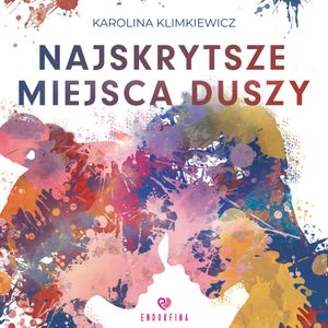 Najskrytsze miejsca duszy, Karolina Klimkiewicz