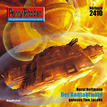 Perry Rhodan 2410: Der Kontaktwald audiobook, Horst Hoffmann
