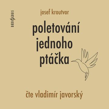 Poletování jednoho ptáčka audiobook, Josef Kroutvor