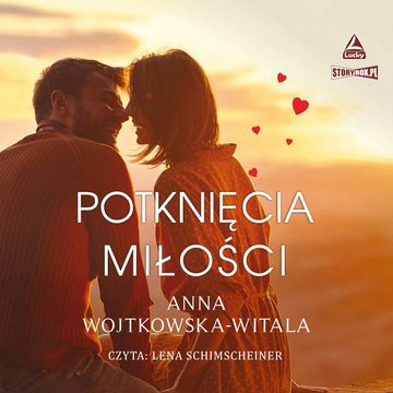 Potknięcia miłości audiobook, Anna Wojtkowska-Witala