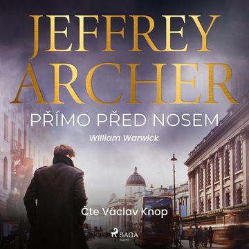 Přímo před nosem audiobook, Jeffrey Archer