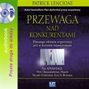 Przewaga nad konkurentami, Patrick Lencioni