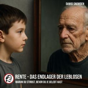 Rente - Das Endlager der Leblosen, Dawid Snowden