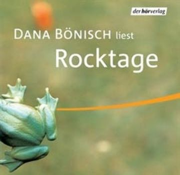 Rocktage audiobook, Dana Bönisch