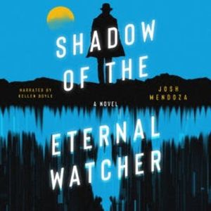Shadow of the Eternal Watcher, Josh Mendoza