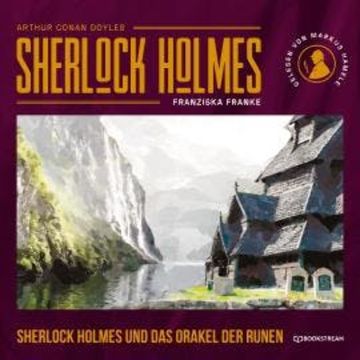 Sherlock Holmes und das Orakel der Runen (Ungekürzt) audiobook, Franziska Franke, Sir Arthur Conan Doyle