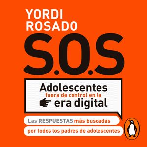 SOS Adolescentes fuera de control en la era digital, Yordi Rosado
