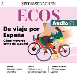 Spanisch lernen Audio – Reisen in Spanien – Wie man sich wie ein Spanier fortbewegt, Ignacio Rodríguez-Mancheño