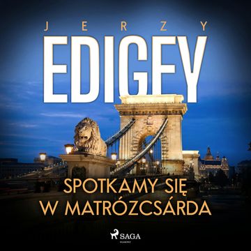 Spotkamy się w Matrózcsárda audiobook, Jerzy Edigey
