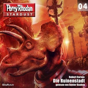 Die Ruinenstadt (Perry Rhodan Stardust 04), Robert Corvus