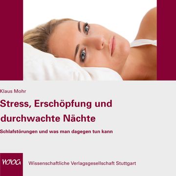 Stress, Erschöpfung und durchwachte Nächte audiobook, Klaus Mohr
