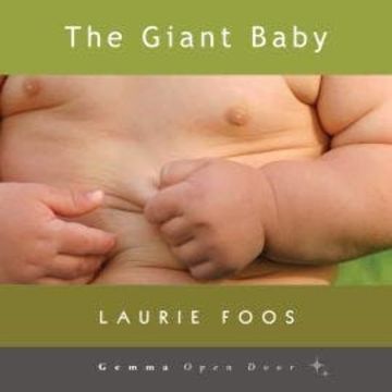 The Giant Baby (Unabridged) audiobook, Laurie Foos