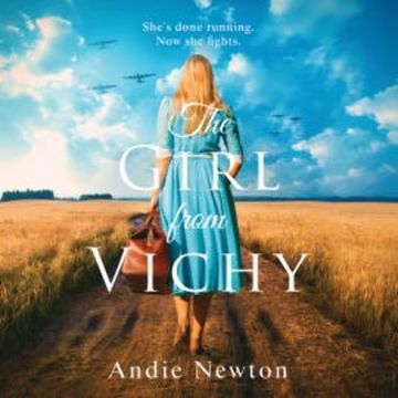 The Girl from Vichy audiobook, Andie Newton