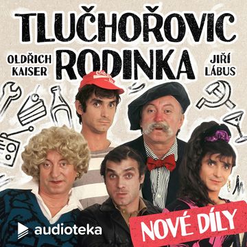 Tlučhořovic rodinka E1194 audiobook, Jiří Lábus, Oldřich Kaiser