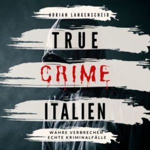 True Crime Italien, Adrian Langenscheid