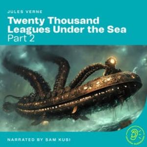 Twenty Thousand Leagues Under the Sea (Part 2), Jules Verne