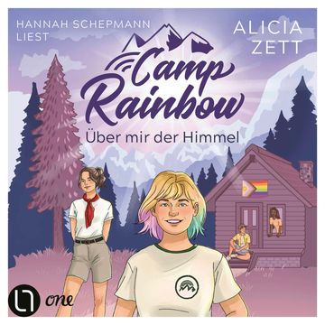 Über mir der Himmel - Camp Rainbow, Teil 1 (Ungekürzt) audiobook, Alicia Zett