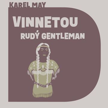 Vinnetou - Rudý gentleman, Karel May