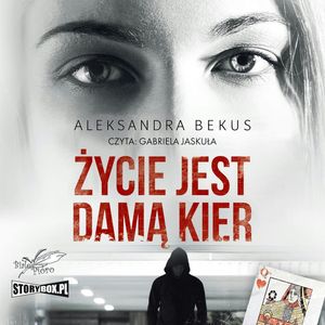 Życie jest damą kier, Aleksandra Bekus
