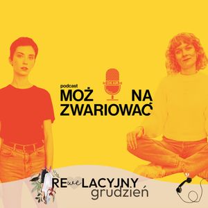 119. Komunikacja. Re(WE)lacyjny Grudzień., Można zwariować