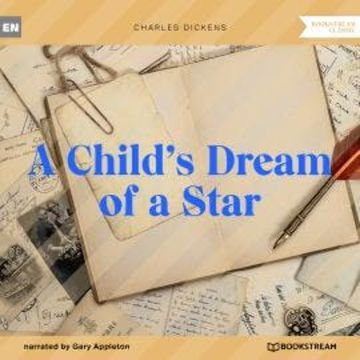 A Child's Dream of a Star (Unabridged) audiobook, Charles Dickens