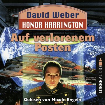 Auf verlorenem Posten (Honor Harrington 1) audiobook, David Weber