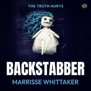 Backstabber, Marrisse Whittaker