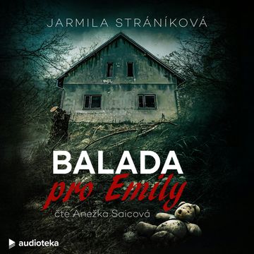 Balada pro Emily, Jarmila Stráníková