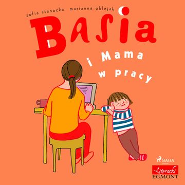 Basia i Mama w pracy audiobook, Zofia Stanecka