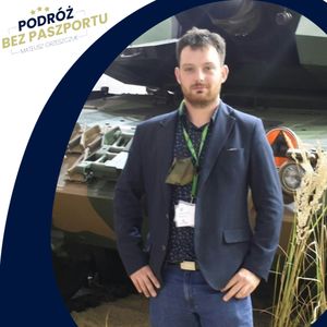 Czołg made in Poland? Polskie zakupy i inwestycje. Czołgi na Ukrainie, Mateusz Grzeszczuk