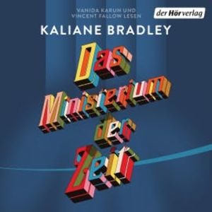 Das Ministerium der Zeit, Kaliane Bradley