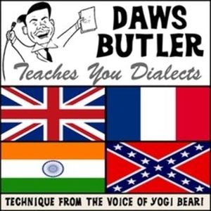 Daws Butler Teaches You Dialects. Lessons from the Voice of Yogi Bear!, Charles Dawson Butler