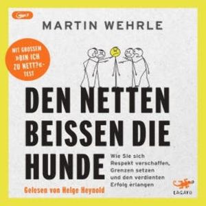 Den Netten beißen die Hunde, Martin Wehrle