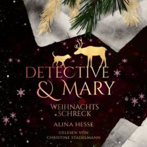 Detective & Mary Weihnachtsschreck, Alina Hesse