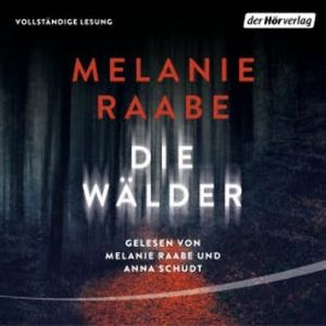 Die Wälder, Melanie Raabe