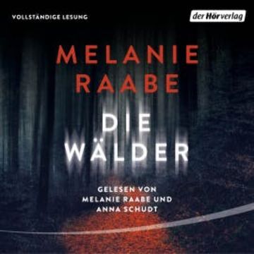 Die Wälder audiobook, Melanie Raabe