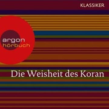 Die Weisheit des Koran audiobook, Diverse