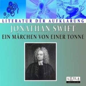 Ein Märchen von einer Tonne, Jonathan Swift