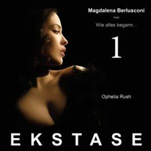 Ekstase - Wie alles begann..., Ophelia Rush