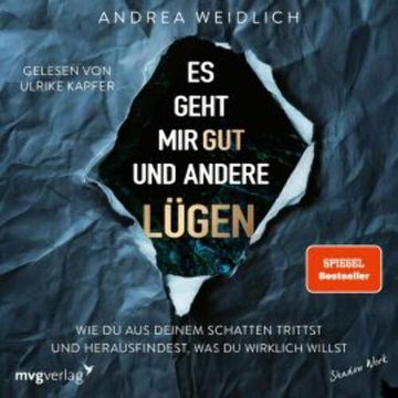 Es geht mir gut und andere Lügen audiobook, Andrea Weidlich